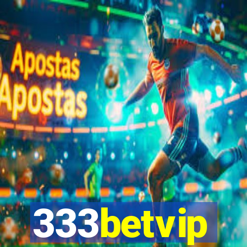 333betvip