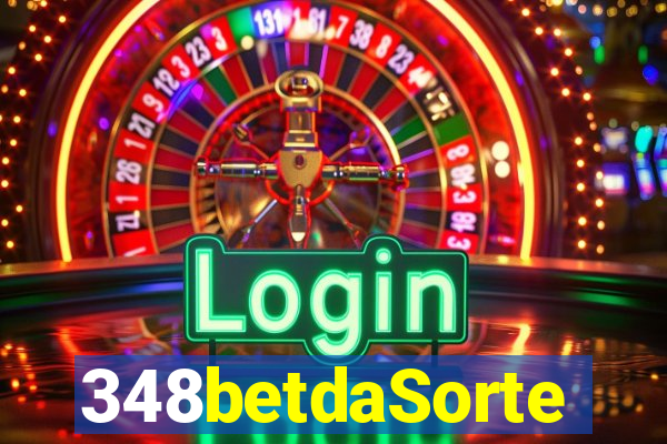 348betdaSorte