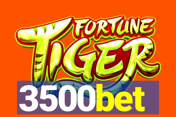 3500bet