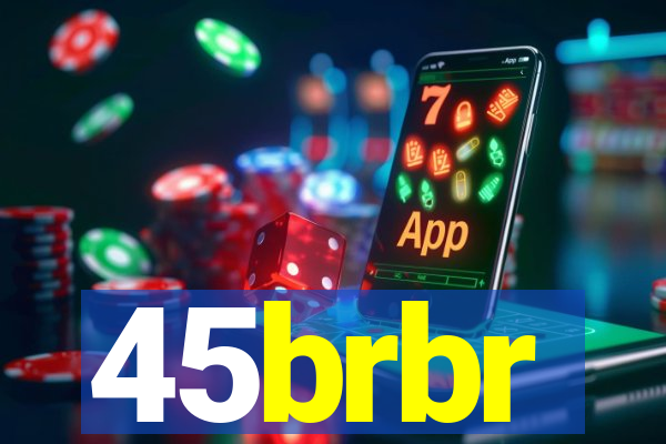 45brbr
