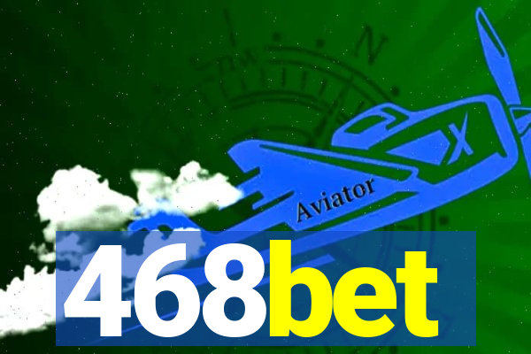 468bet