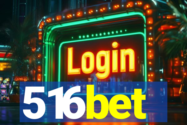 516bet