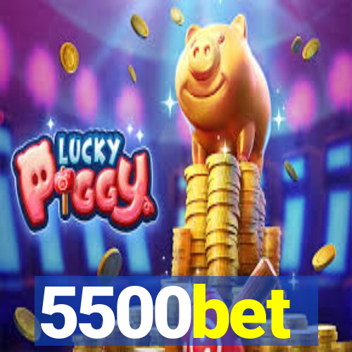 5500bet