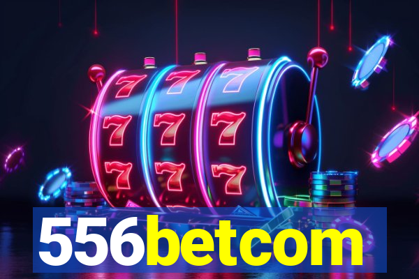 556betcom