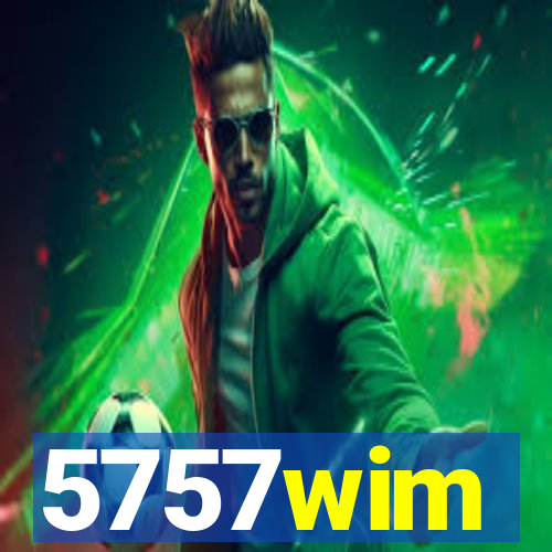 5757wim