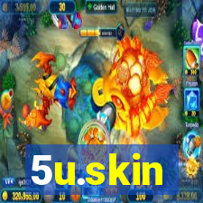 5u.skin