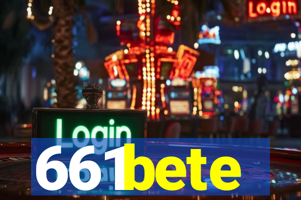661bete
