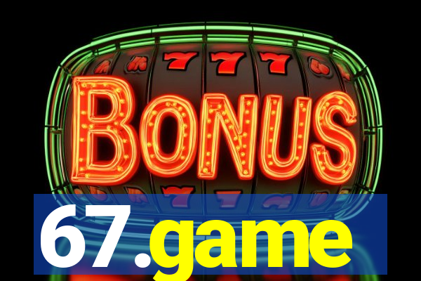 67.game