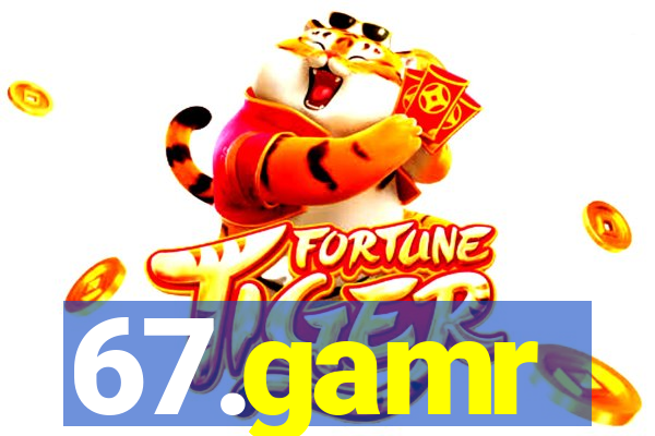 67.gamr