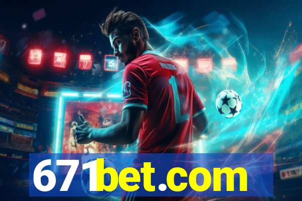 671bet.com