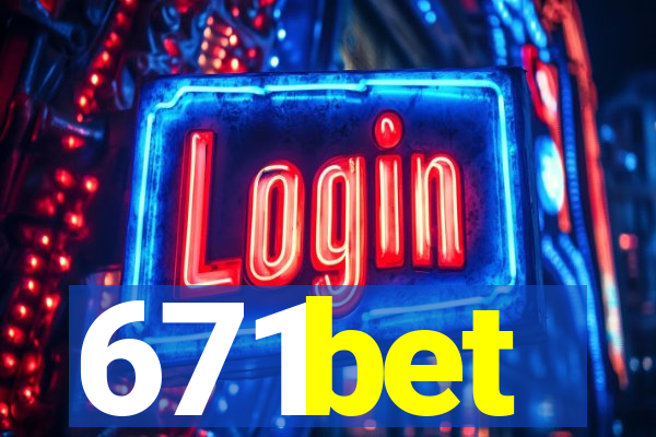 671bet