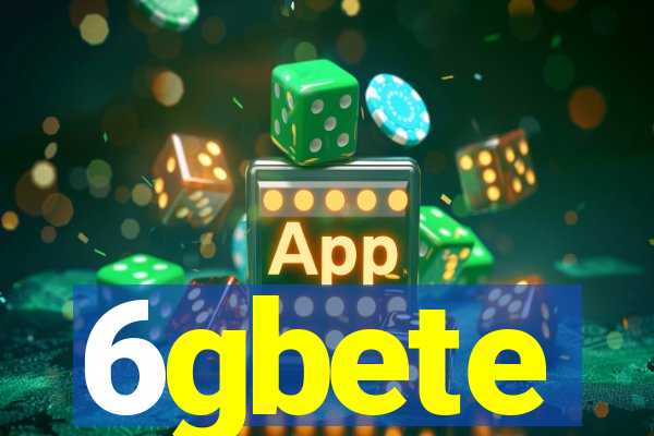 6gbete