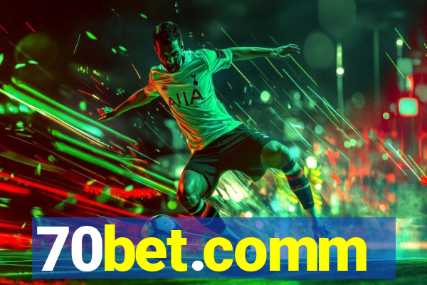 70bet.comm