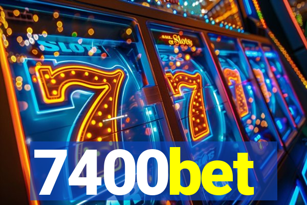 7400bet