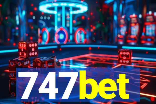 747bet