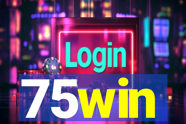 75win