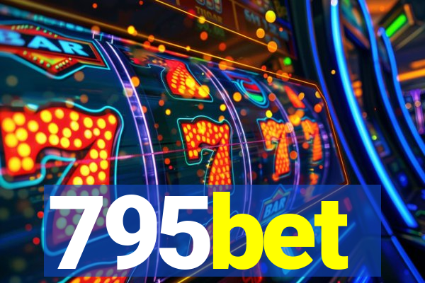 795bet
