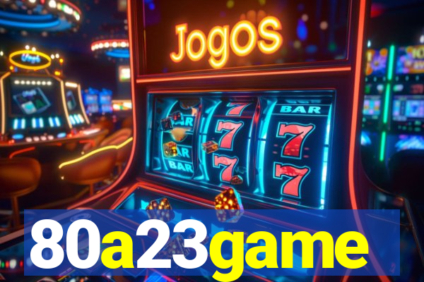 80a23game