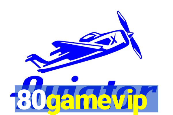 80gamevip