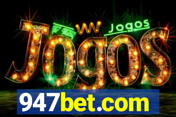 947bet.com