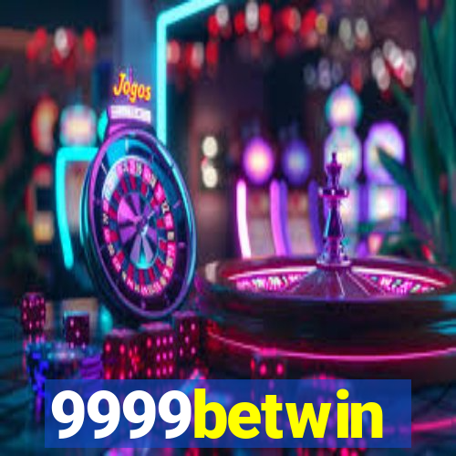 9999betwin