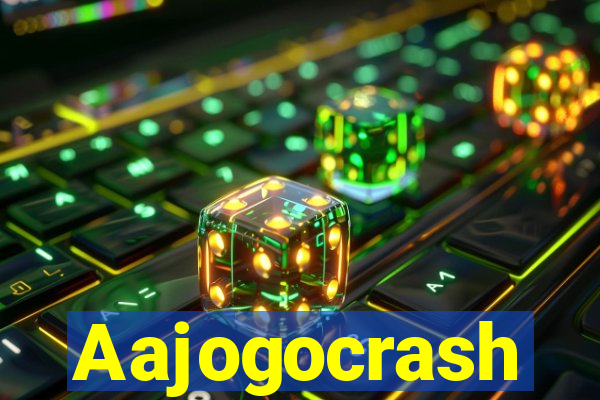 Aajogocrash