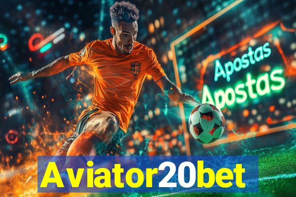 Aviator20bet