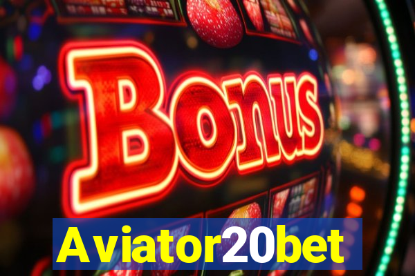 Aviator20bet
