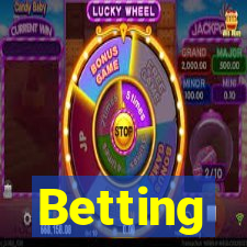 Betting