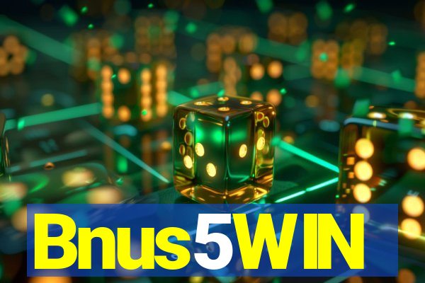 Bnus5WIN