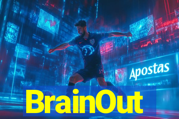 BrainOut