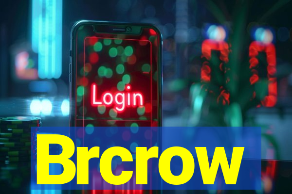 Brcrow