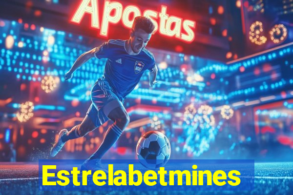 Estrelabetmines