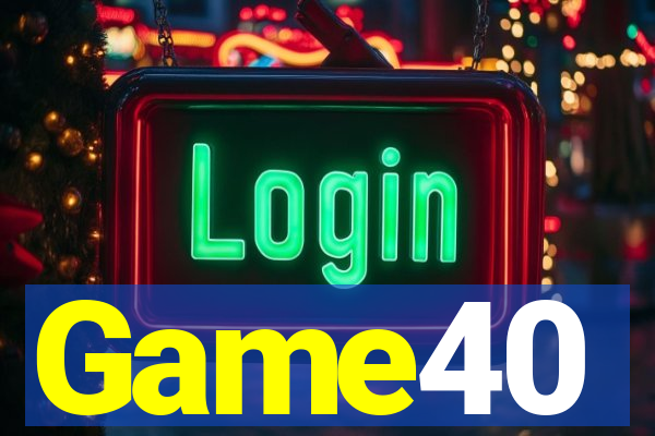 Game40