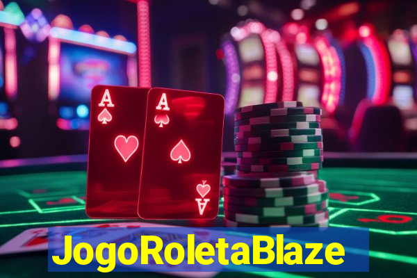 JogoRoletaBlaze