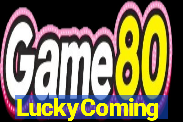 LuckyComing
