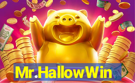 Mr.HallowWin