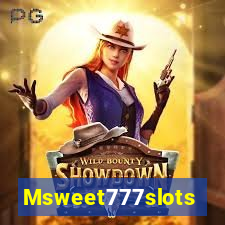Msweet777slots