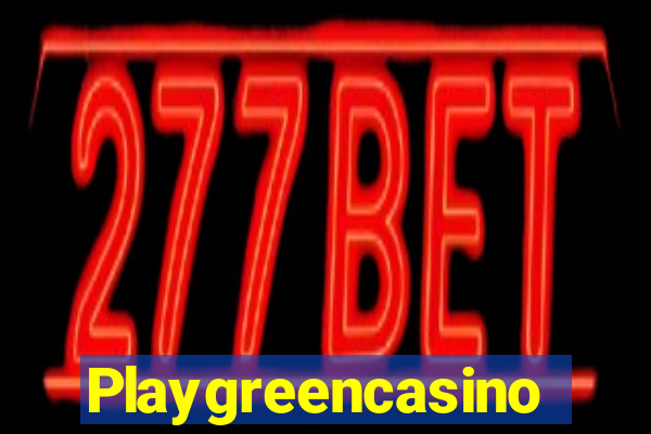 Playgreencasino