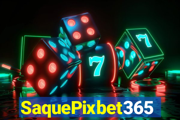 SaquePixbet365