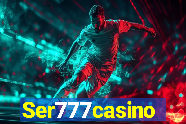 Ser777casino