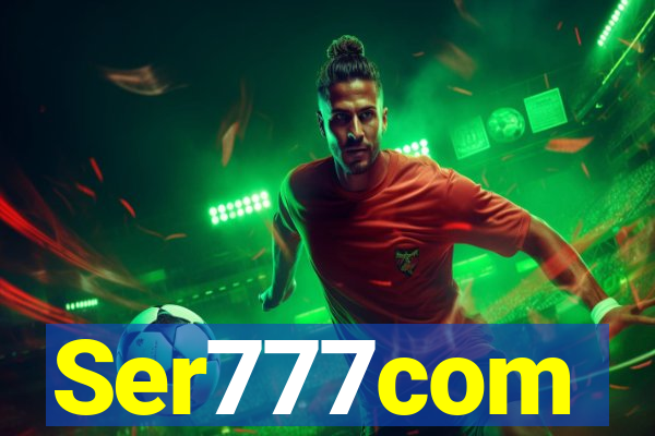 Ser777com