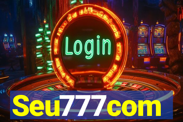 Seu777com