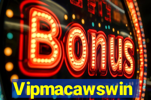 Vipmacawswin