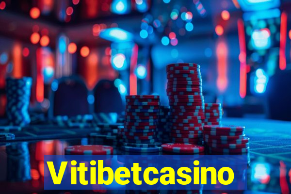 Vitibetcasino