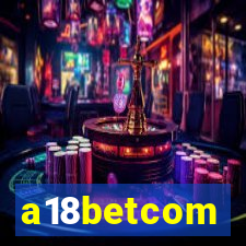 a18betcom
