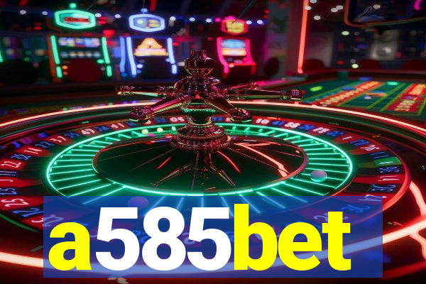 a585bet