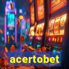 acertobet