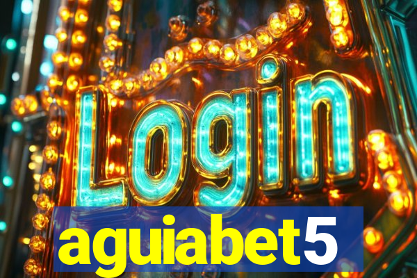 aguiabet5