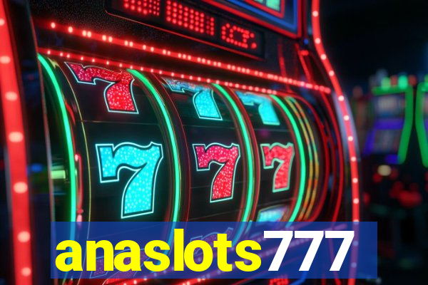 anaslots777